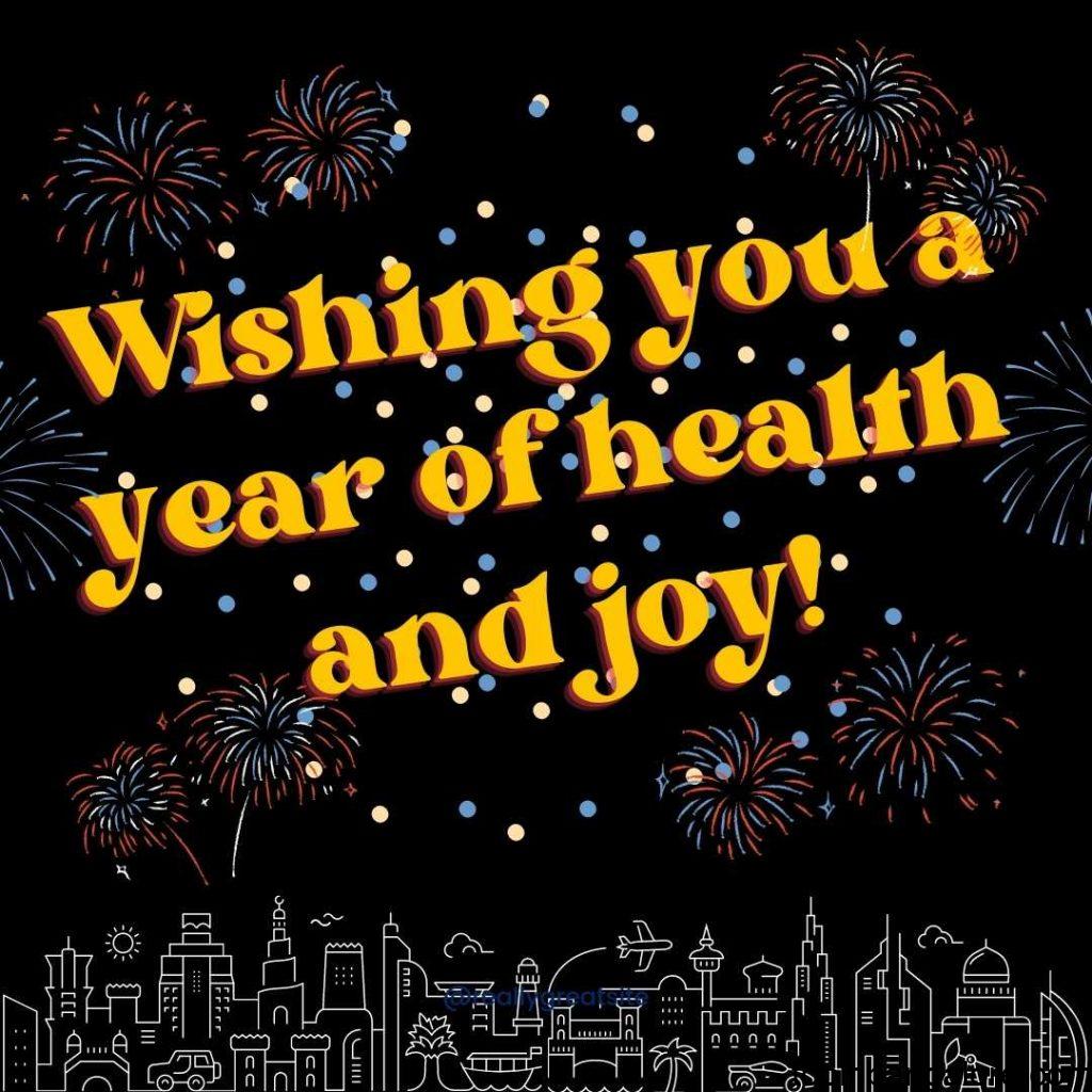 Wishing you a year of health and joy!