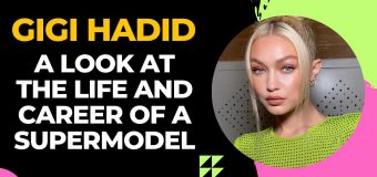 The Rise of Gigi Hadid: A Look at the Life and Career of a Supermodel