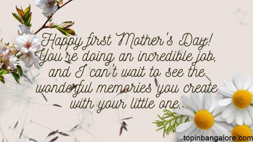 Happy first Mother's Day! You're doing an incredible job, and I can't wait to see the wonderful memories you create with your little one.