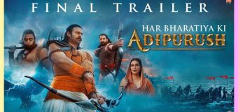 Adipurush Official Final Trailer in Hindi
